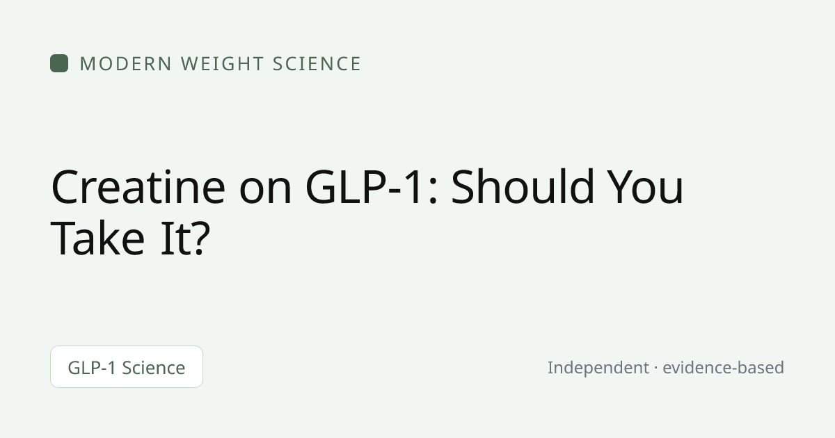 glp 1 and creatine Creatine on GLP-1: Should You Take It?