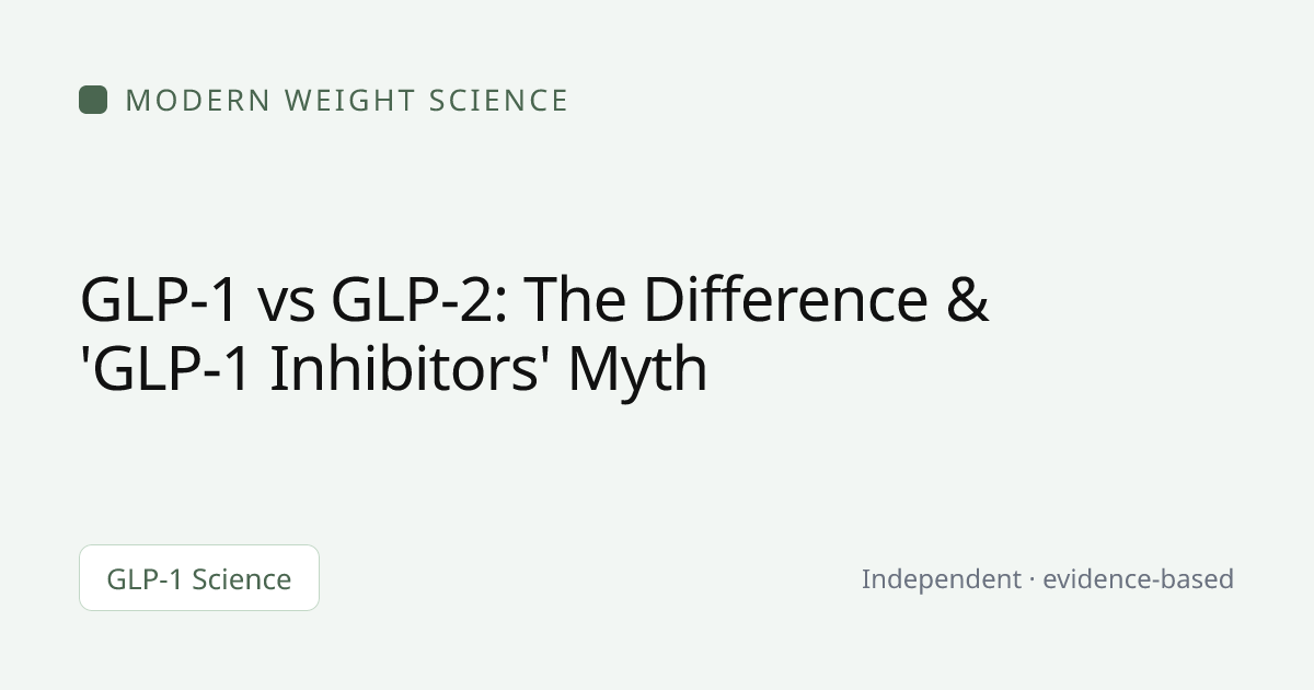 GLP-1 vs GLP-2: The Difference & 'GLP-1 Inhibitors' Myth